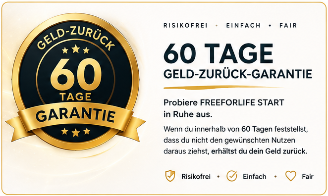 60 Tage Geld-zurück-Garantie für FREEFORLIFE START